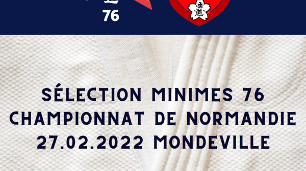 Sélection Minimes 76 - Championnat de Normandie Minimes 27.02.2022 Mondeville